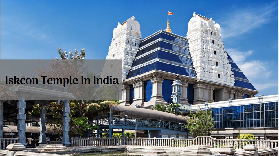 Famous ISKCON Temples In India