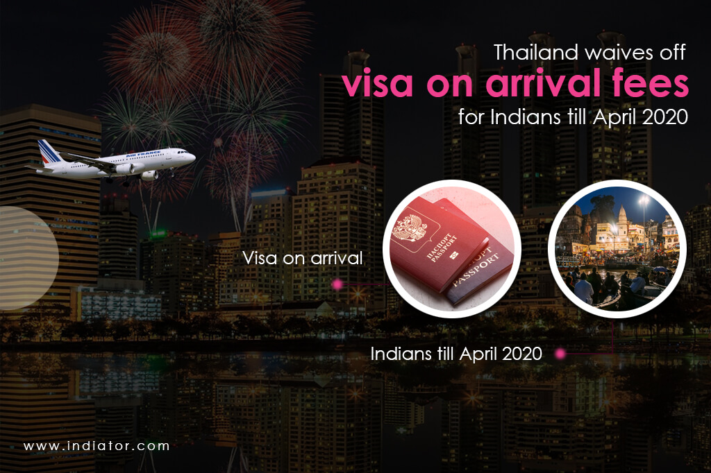 Visa On Arrival Fees Absolved For Indians Till April 2020