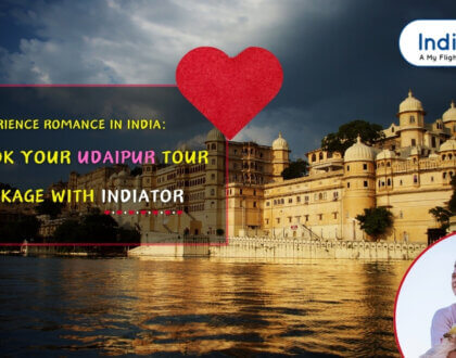 Experience Romance In India: Book Your Udaipur Tour Package With Indiator