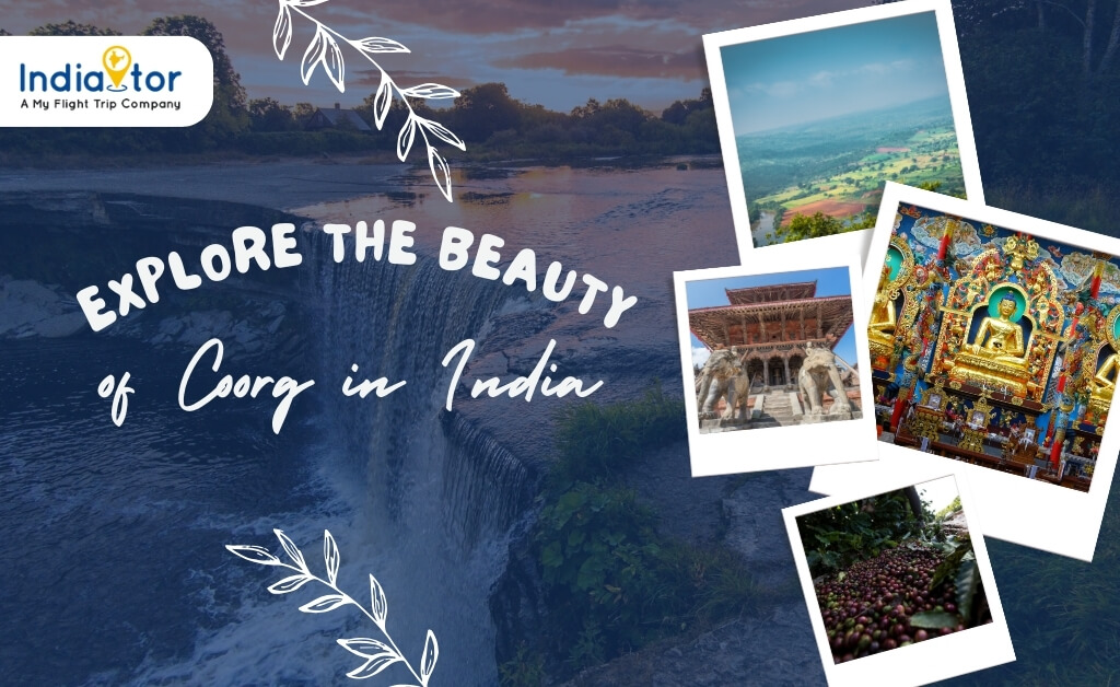 Book Coorg Holiday Tour Packages Online With Indiator
