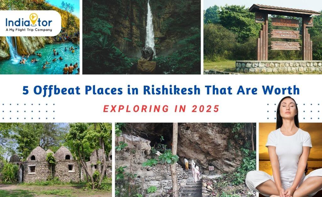 Offbeat Places in Rishikesh