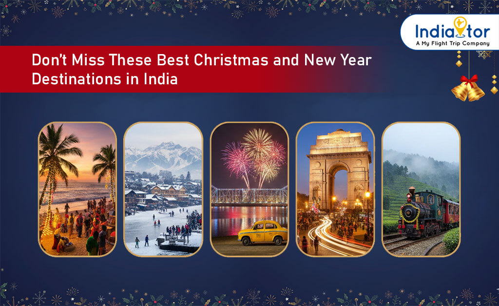 Don’t Miss These Best Christmas and New Year Destinations in India